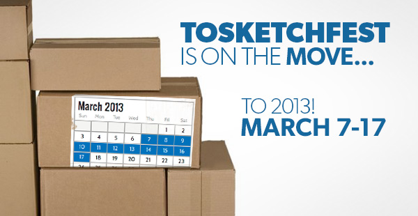 TOsketchfest - Moving to March 2013