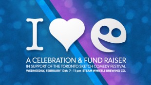 I Love Sketchfest - A Celebration and Fund Raiser - Wed., Feb. 13th - Steam Whistle Brewery - 7-11pm