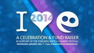 I Love TOsketchfest 2014 - a celebration and fund raiser for The Toronto Sketch Comedy Festival