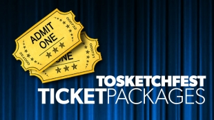 TOsketchfest Ticket Packages