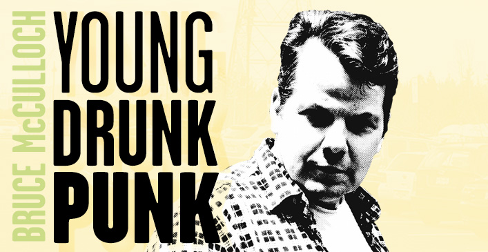 Bruce McCulloch - Young Drunk Punk