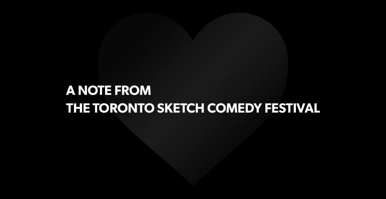 A Note from The Toronto Sketch Comedy Festival